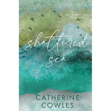 Shattered Sea: A Tattered & Torn Special Edition