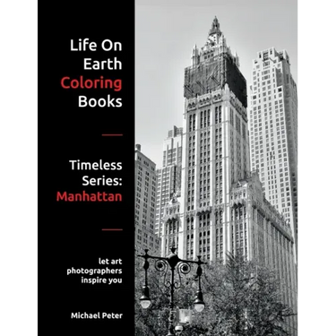 Life On Earth Coloring Books: Timeless Series: Manhattan