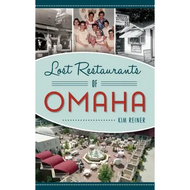 Lost Restaurants of Omaha