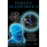 Forget Alzheimer's: What's behind US Patent 8,708,906 B1, "Method for the Prevention of Dementia and Alzheimer's Disease"