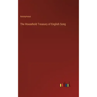 The Household Treasury of English Song