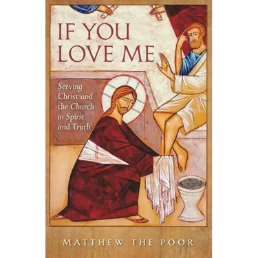 If You Love Me: Serving Christ and the Church in Spirit and Truth