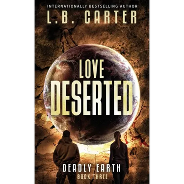 Love Deserted: a tense YA Disaster Distyopian