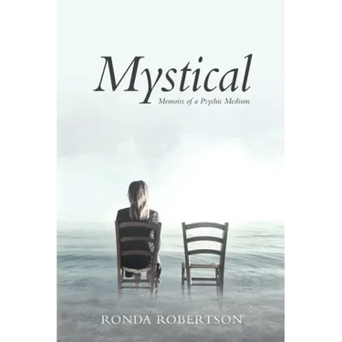 Mystical: Memoirs of a Psychic Medium