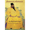 Perpetual Happiness: The Ming Emperor Yongle