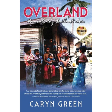 Overland: Remembering Southeast Asia