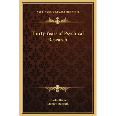 Thirty Years of Psychical Research