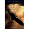 As Surely as the Dawn: A Daily Devotional