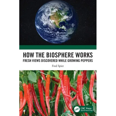 How the Biosphere Works: Fresh Views Discovered While Growing Peppers