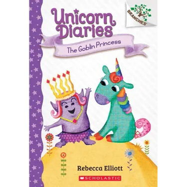 The Goblin Princess: A Branches Book (Unicorn Diaries #4): Volume 4
