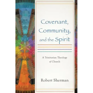 Covenant, Community, and the Spirit