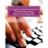 Computer Keyboarding II Word Processing Basic Training Day for Hunt & Peckers
