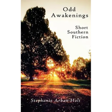 Odd Awakenings: Short Southern Fiction