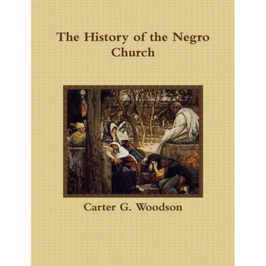 The History of the Negro Church