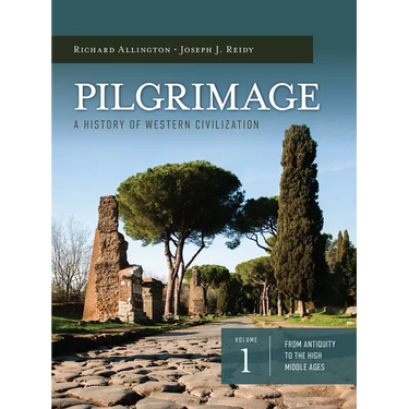 Pilgrimage: A History of Western Civilization Vol 1