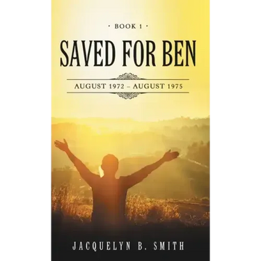 Saved for Ben: Book 1