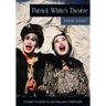 Patrick White's Theatre: Australian Modernism on Stage, 1960-2018