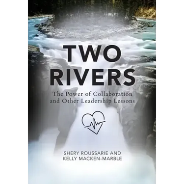 Two Rivers: The Power of Collaboration