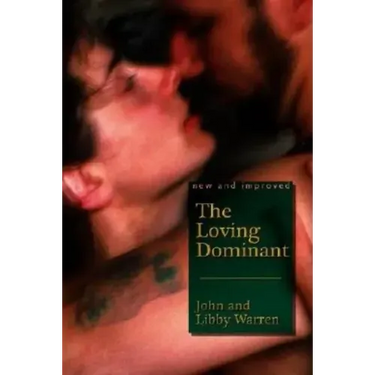 The (New and Improved) Loving Dominant