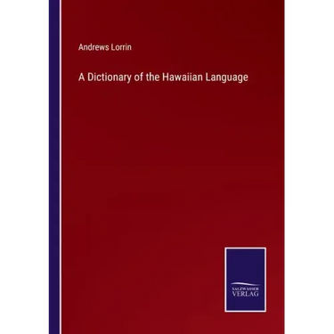 A Dictionary of the Hawaiian Language