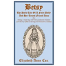 Betsy: The Dark Tale Of A Faire Dolly And Her Truest Friend Anna: Also Making A Simple Rag Doll With Grandmother Shepherd (Gi