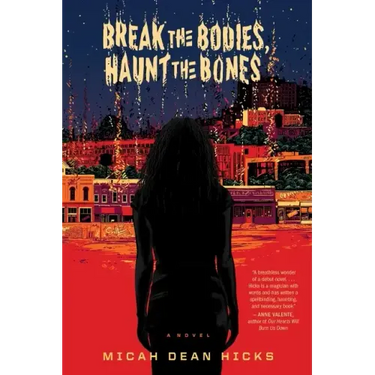 Break the Bodies, Haunt the Bones