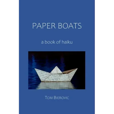 Paper Boats: a book of haiku