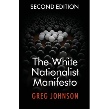 The White Nationalist Manifesto (Second Edition)