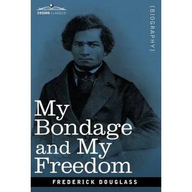 My Bondage and My Freedom