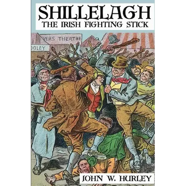 Shillelagh: The Irish Fighting Stick