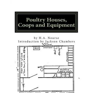 Poultry Houses, Coops and Equipment: A Book of Plans for the Chicken Raiser