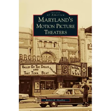 Maryland's Motion Picture Theaters