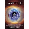 Wake Up: Life Is but a Dream