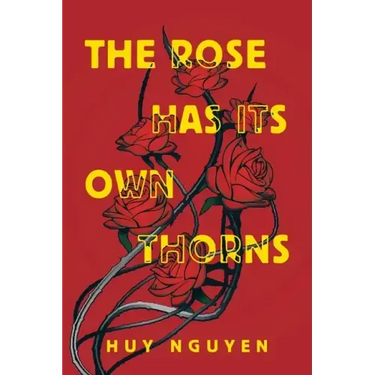 The Rose Has Its Own Thorns