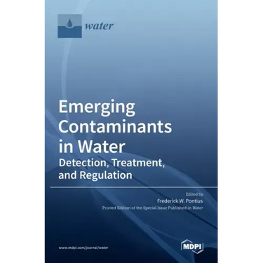 Emerging Contaminants in Water: Detection, Treatment, and Regulation