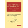 Diophantos of Alexandria: A Study in the History of Greek Algebra