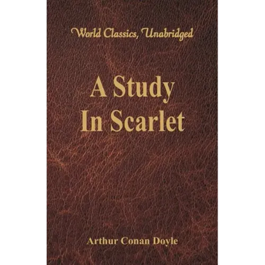 A Study In Scarlet (World Classics, Unabridged)