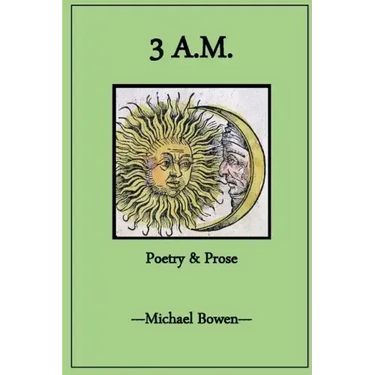 3 A.M. Poetry and Prose