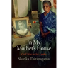 In My Mother's House: Civil War in Sri Lanka