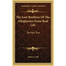 The Lost Brothers Of The Alleghenies From Real Life: Sad But True