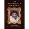 The Murray-Bruce Matriarch: A Family Portrait of Margaret Dolly Murray-Bruce