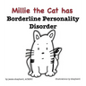 Millie the Cat has Borderline Personality Disorder