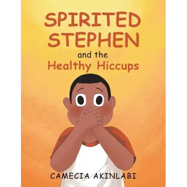 Spirited Stephen and the Healthy Hiccups