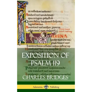 Exposition of Psalm 119 (Hardcover)