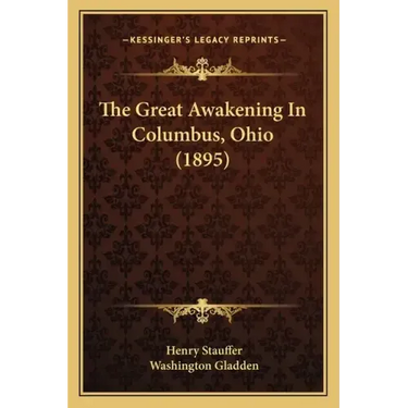 The Great Awakening In Columbus, Ohio (1895)