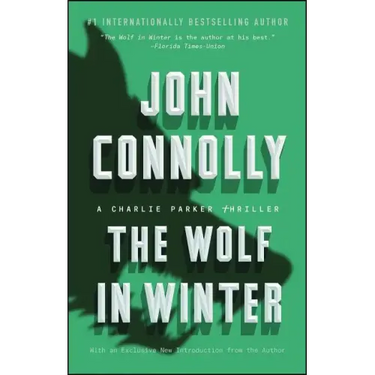 The Wolf in Winter: A Charlie Parker Thriller
