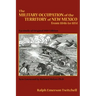 The Military Occupation of the Territory of New Mexico from 1846 to 1851: Facsimile of Original 1909 Edition