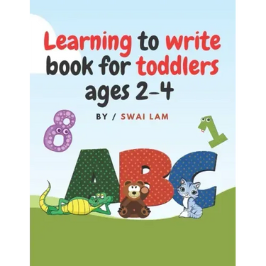 Learning to write book for toddlers ages 2-4: ABCs letters, Numbers, Tracing lines and shapes, Drawings and More