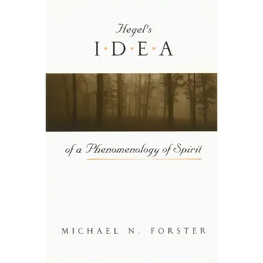 Hegel's Idea of a Phenomenology of Spirit