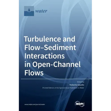 Turbulence and Flow-Sediment Interactions in Open-Channel Flows